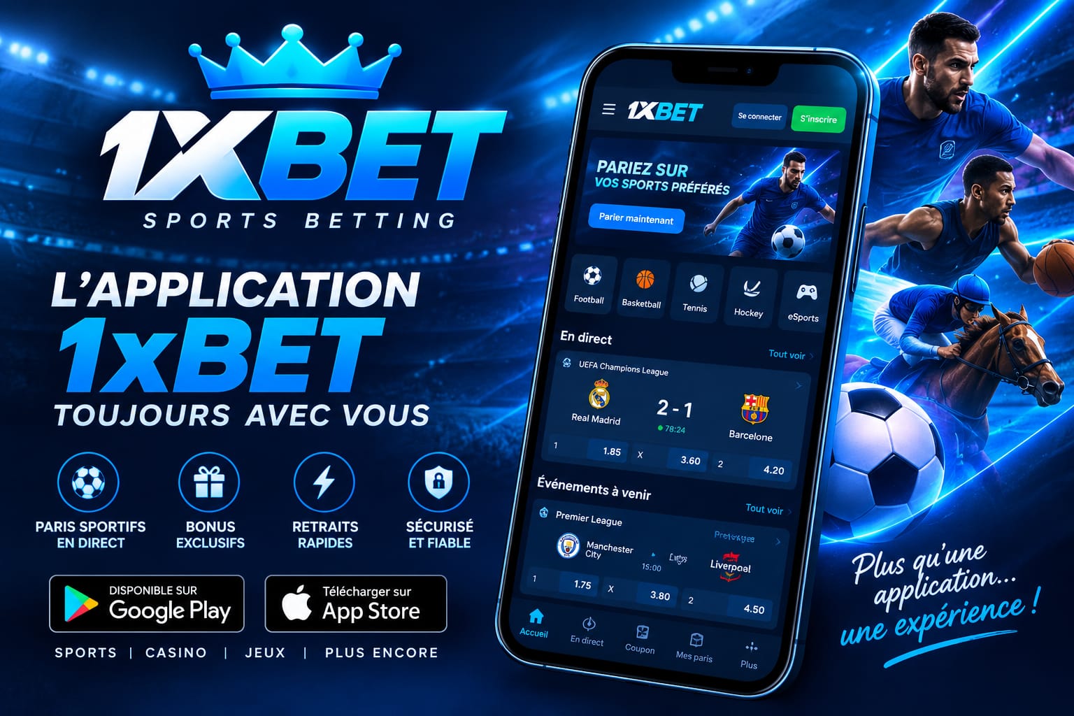 تطبيق 1xBet ا: تعرف على التطبيق ومميزاته للأندرويد وiOS